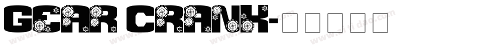 Gear Crank字体转换
